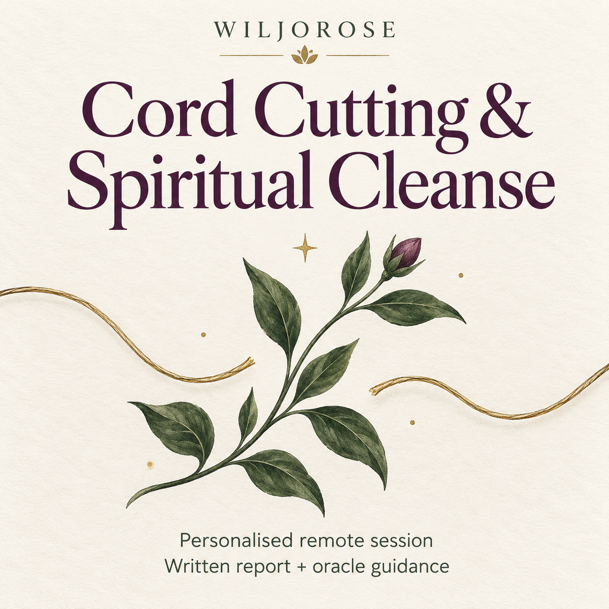 Cord Cutting & Spiritual Cleanse — personalised remote session with written report and oracle guidance; two separated gold threads and a botanical branch.